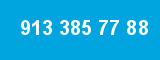 913 385 77 88